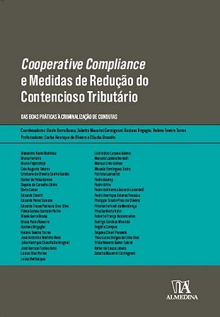 Cooperative Compliance e Medidas de Redução do Contencioso Tributário - das