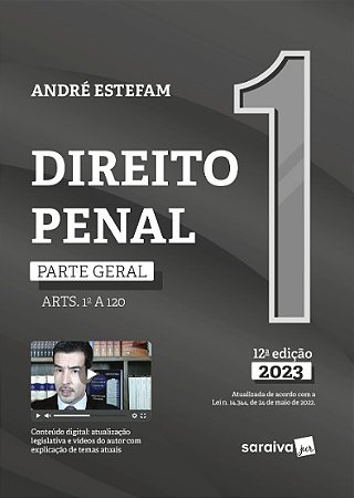 Direito Penal: Parte Geral (arts. 1 a 120) Vol. 1