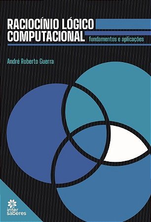 Raciocinio Logico Computacional: Fundamentos e Aplicacoes