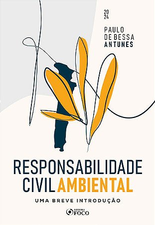 Responsabilidade Civil Ambiental: Uma Breve Introducao