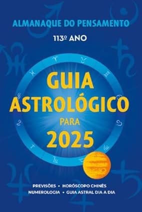 Almanaque do Pensamento 2025: Guia Astrologico para 2025