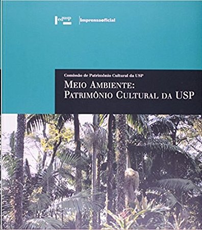Meio Ambiente: Patrimonio Cultural da Usp