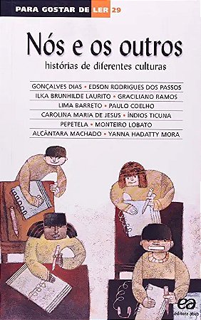 Nos e os Outros: Historias de Diferentes Culturas