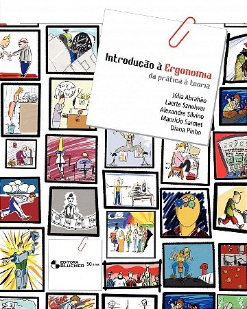 Introducao a Ergonomia: da Pratica a Teoria