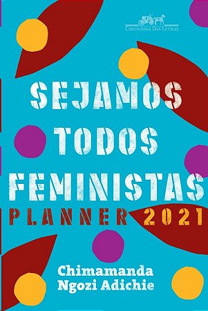 Sejamos Todos Feministas: Planner 2021