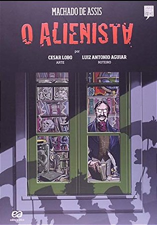 Alienista, o - Col. Classicos Brasileiros em Hq