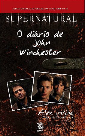 Supernatural: o Diário de John Winchester