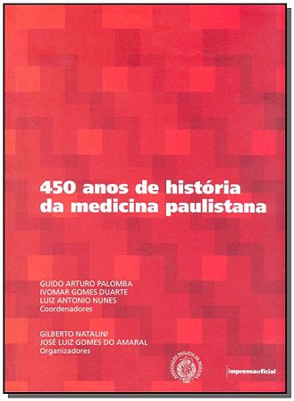 450 Anos de Historia da Medicina Paulista