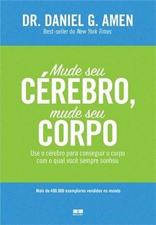 Mude Seu Cerebro, Mude Seu Corpo