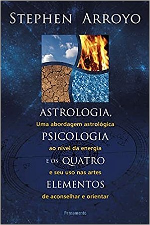 Astrologia, Psicologia e os Quatro Elementos- Nova