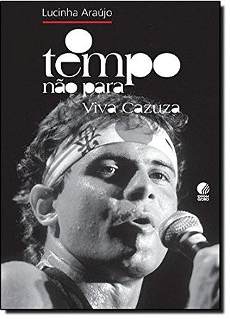 Tempo Nao Para, o - Viva Cazuza