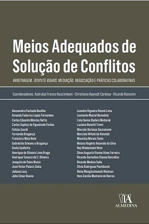Meios Adequados de Solucao de Conflitos: Arbitragem, Dispute Board, Mediaca