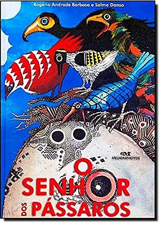 Senhor dos Passaros, O