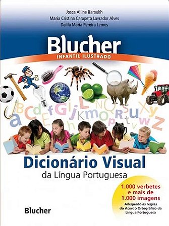 Blucher Infantil Ilustrado - Dicionario Visual da Lingua Portuguesa