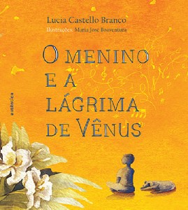 Menino e a Lagrima de Venus, O