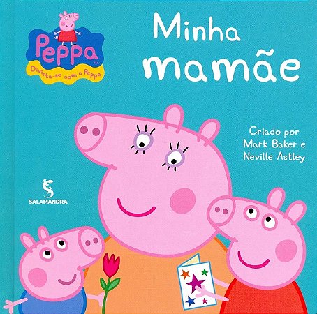Minha Mamae - Col. Peppa Pig