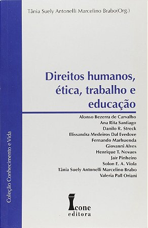 Direitos Humanos, Etica, Trabalho e Educacao