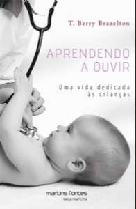 Aprendendo a Ouvir - Uma Vida Dedicada as Criancas