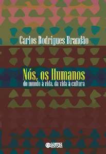 Nos, os Humanos - do Mundo a Vida, da Vida a Cultura