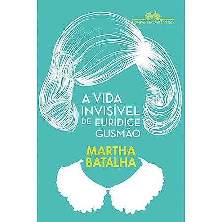 Vida Invisivel de Euridice Gusmao, A