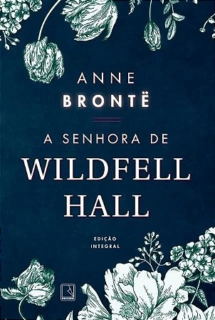 Senhora de Wildfell Hall, A