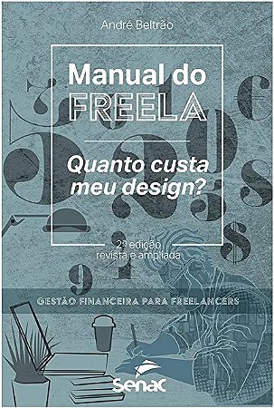 Manual do Freela: Quanto Custa Meu Design