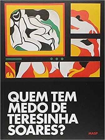 Quem Tem Medo de Teresinha Soares