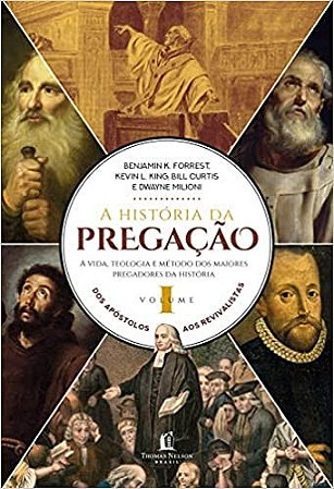 Historia da Pregacao (vol. 01), A