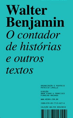 Contador de Historias, O: e Outros Textos