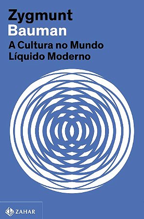 Cultura no Mundo Liquido Moderno, A