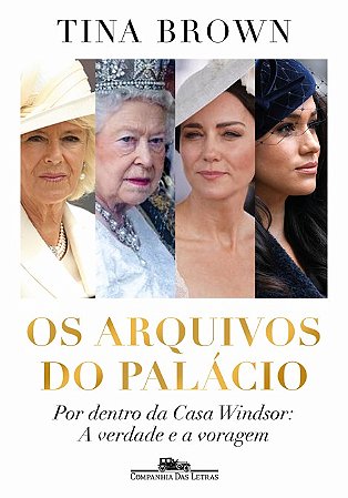 Arquivos do Palacio, Os: por Dentro da Casa Windsor - a Verdade e a Voragem
