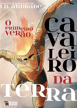 Cavaleiro da Terra: o Primeiro Verao