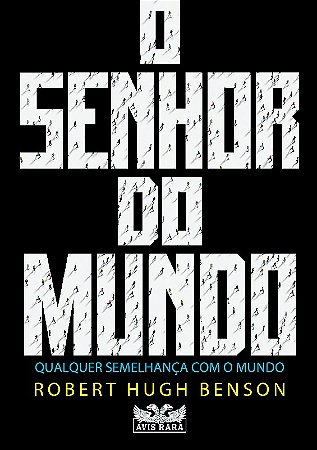 Senhor do Mundo, O: Qualquer Semelhanca com o Mundo