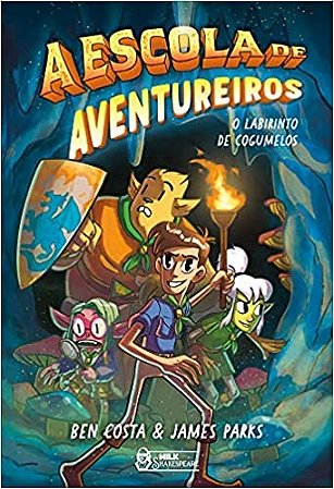Escola de Aventureiros, A: o Labirinto de Cogumelos