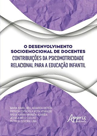 Desenvolvimento Socioemocional de Docentes, O: Contribuicoes da Psicomotri