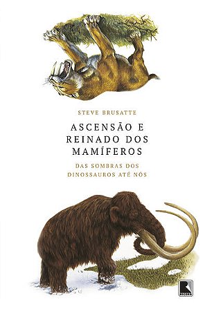 Ascensao e Reinado dos Mamiferos