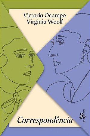 Victoria Ocampo & Virginia Woolf - Correspondencia