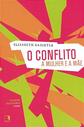 Conflito, O: a Mulher e a Mae