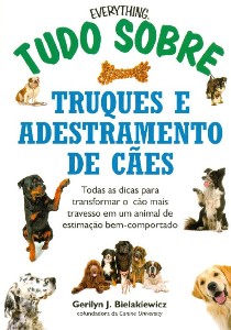 Tudo sobre Truques e Adestramento de Caes