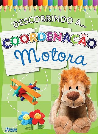 Descobrindo a Coordenacao Motora