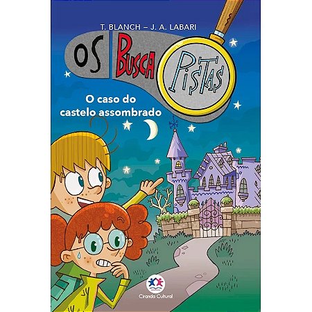 Buscapistas, os - o Caso do Castelo Assombrado - Livro 1