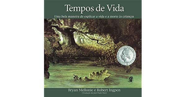 Tempos de Vida - Uma Bela Maneira de Explicar a Vida e a Morte as Criancas