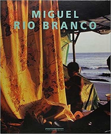 Miguel Rio Branco - Fotos
