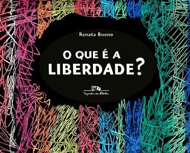 Que e a Liberdade , O