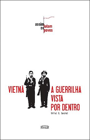 Vietna: a Guerrilha Vista por Dentro