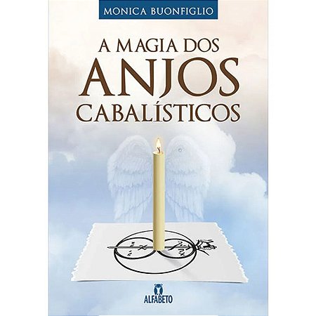 Magia dos Anjos Cabalisticos, A