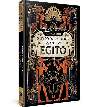 O Livro dos Mortos do Antigo Egito