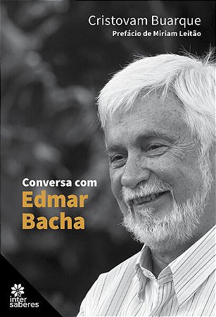 Conversa com Edmar Bacha
