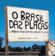 Brasil das Placas, O