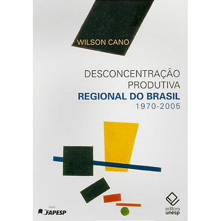Desconcentracao Produtiva Regional do Brasil: 1970-2005